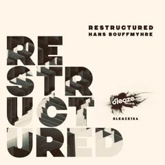 SLEAZE154 Hans Bouffmyhre - Restructured EP