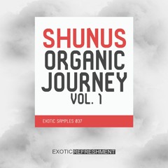 Shunus Organic Journey vol. 1 - Exotic Samples 037 - Sample Pack Demo