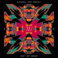 N: Fostell Feat. Nastaly - Can't Get Enough