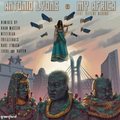 Antonio Lyons Feat Refilwe Madumo - My Africa (L+R Remix)