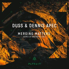 PREMIERE: Duss & Dennis Apec - Merging Matters (Duss Version)