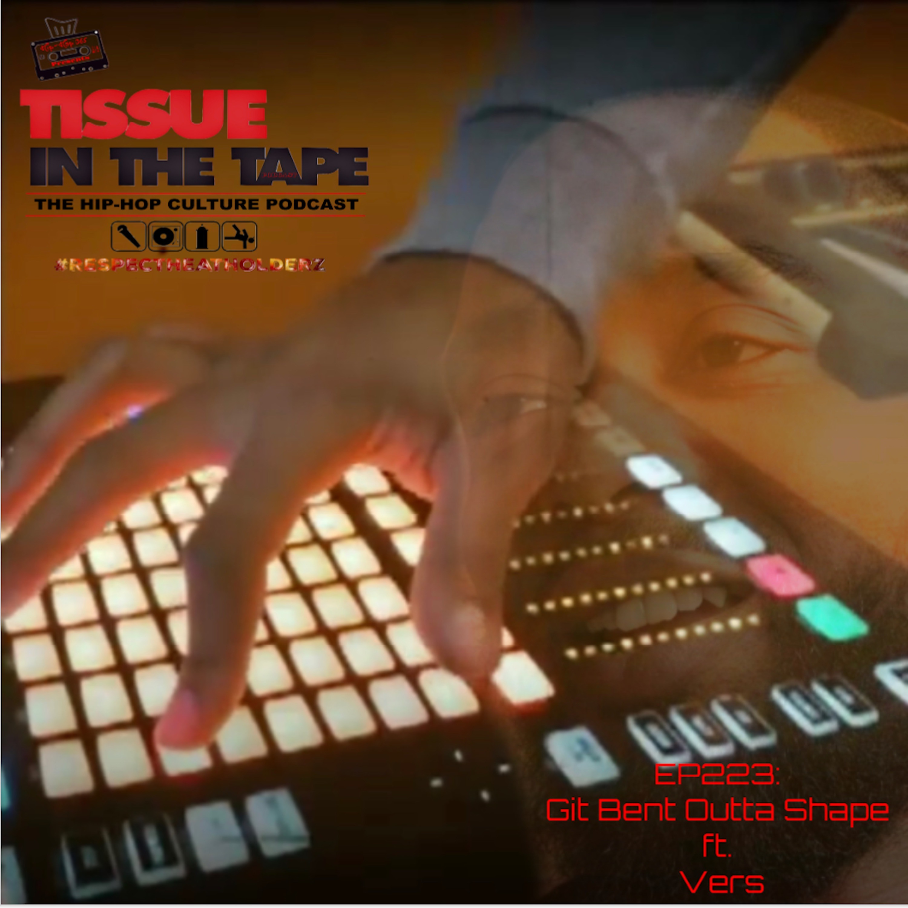 Tissue in The Tape The Hip-Hop Culture Podcast