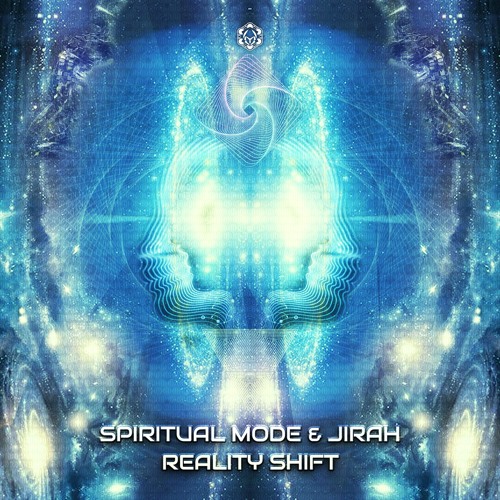 Spiritual Mode & Jirah - Reality Shift l Out Now on Maharetta Records