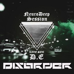NeuroDeeep Live Session [D.E]