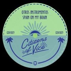 PREMIERE: Otros Instrumentos - Andalusian Jazz Hands (The Beat Broker Dub)[Citizens of Vice]