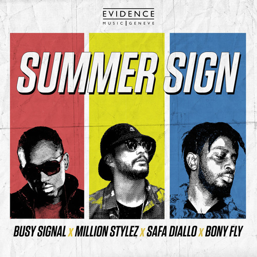 Busy Signal, Million Stylez, Safa Diallo, Bony Fly - Summer Sign [Evidence Music]