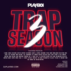 TRAP SEASON 3 | SUMMER 19'