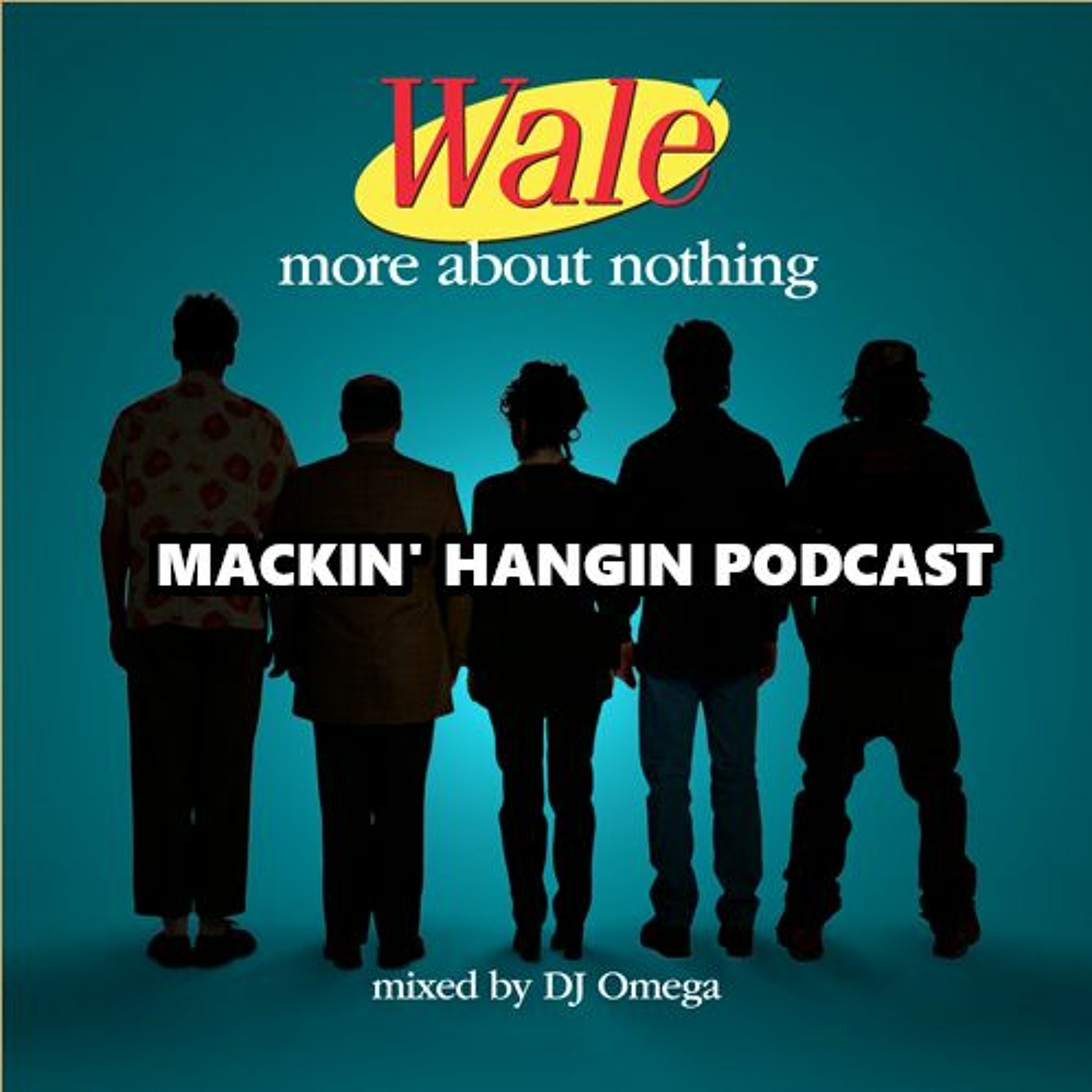 Mackin\' Hangin Podcast