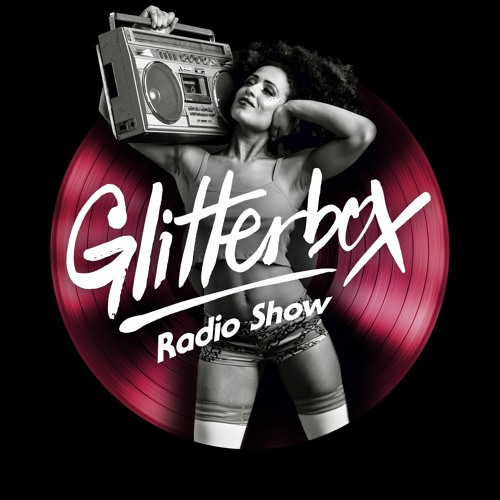 Glitterbox Radio Show 121 presented by Melvo Baptiste
