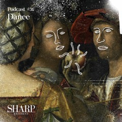 #31 Sharpodcast - Danee