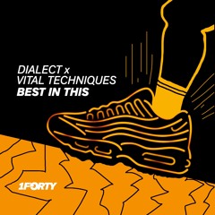 Dialect x Vital Techniques - Best In This [Free DL]