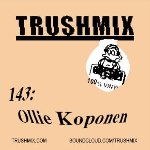 Trushmix 143-Ollie Koponen