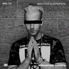 Vandal!sm & Eddyhardcore - 4 The Haterz (Hard Effectz & Eddyhardcore 2018 Refix)