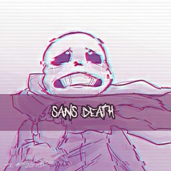 [400 Followers Special] Sans' Death (A Sad Megalo)