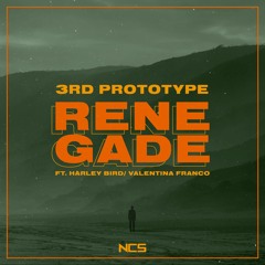 3rd Prototype - Renegade (feat. Harley Bird & Valentina Franco)[NCS Release]