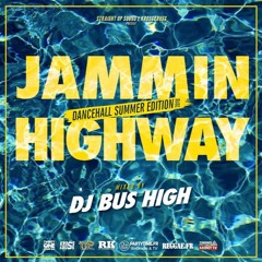 JAMMIN HIGHWAY DANCEHALL SUMMER EDITION 2019