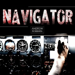 Andrew Robbixen - NAVIGATOR