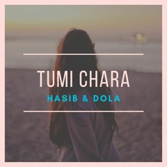 Tumi Chara Unplugged  (Adit Feat Hasib & Dola)