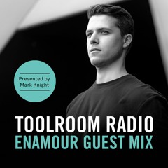 Toolroom Radio EP486: Enamour Guest Mix