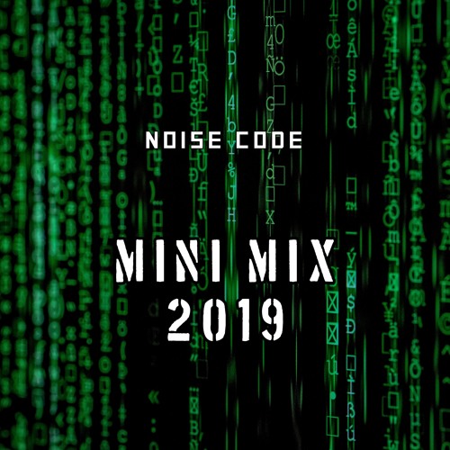 Noise Code - Mini Mix 2019