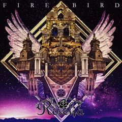 Roselia - Fire Bird (Full)
