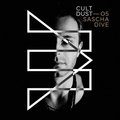 SASCHA DIVE — CultDust 005