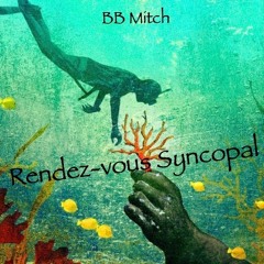 Rendez-Vous Syncopal - BB Mitch