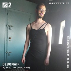 DEBONAIR W/ SAGOTSKY | NTS 20.06.19
