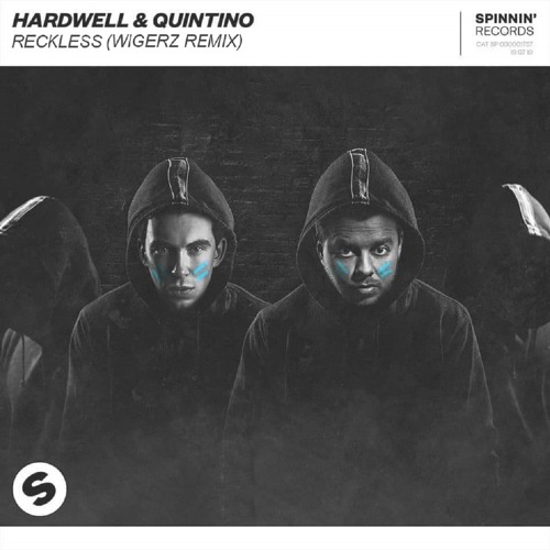 Hardwell & Quintino - Reckless (Wigerz Remix)