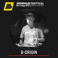 B-Origin - Membrain Festival 2019 Promo