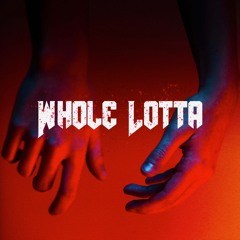 Whole Lotta - Tezupnext ft. Apallo J-Free & Vlonearmani
