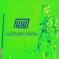 Haywyre - Contagious (40Ringz Remix)