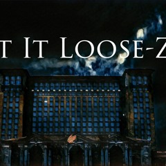 Let It Loose-ZEE