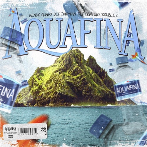 "AQUAFINA" FT DLP DAYMIAN, DLP CENTURY, & DOUBLE C (prod.jetz)