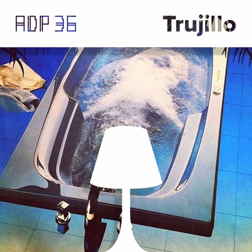 Trujillo - Alter Disco Podcast 36