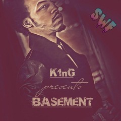Basement (feat. K1nG)