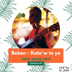 FREE DL : Beken - Kote'w Te Ye (Jack Essek Edit)