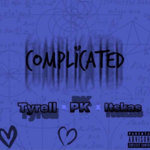 Complicated Ft PK & Tyrell