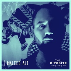 Chill O'posite Promo Mix by Waleed Ali