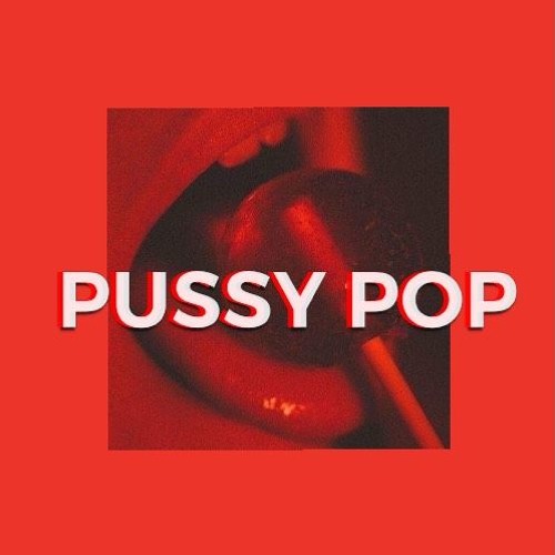 Pussy Pop