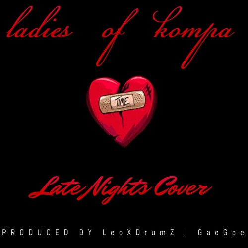 Late Nights Cover FT GAEGAE