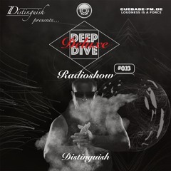 Distinguish pres. Deep Dive Deluxe Radioshow #023
