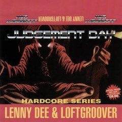Loftgroover ‎– Judgement Day (Hardcore Series)