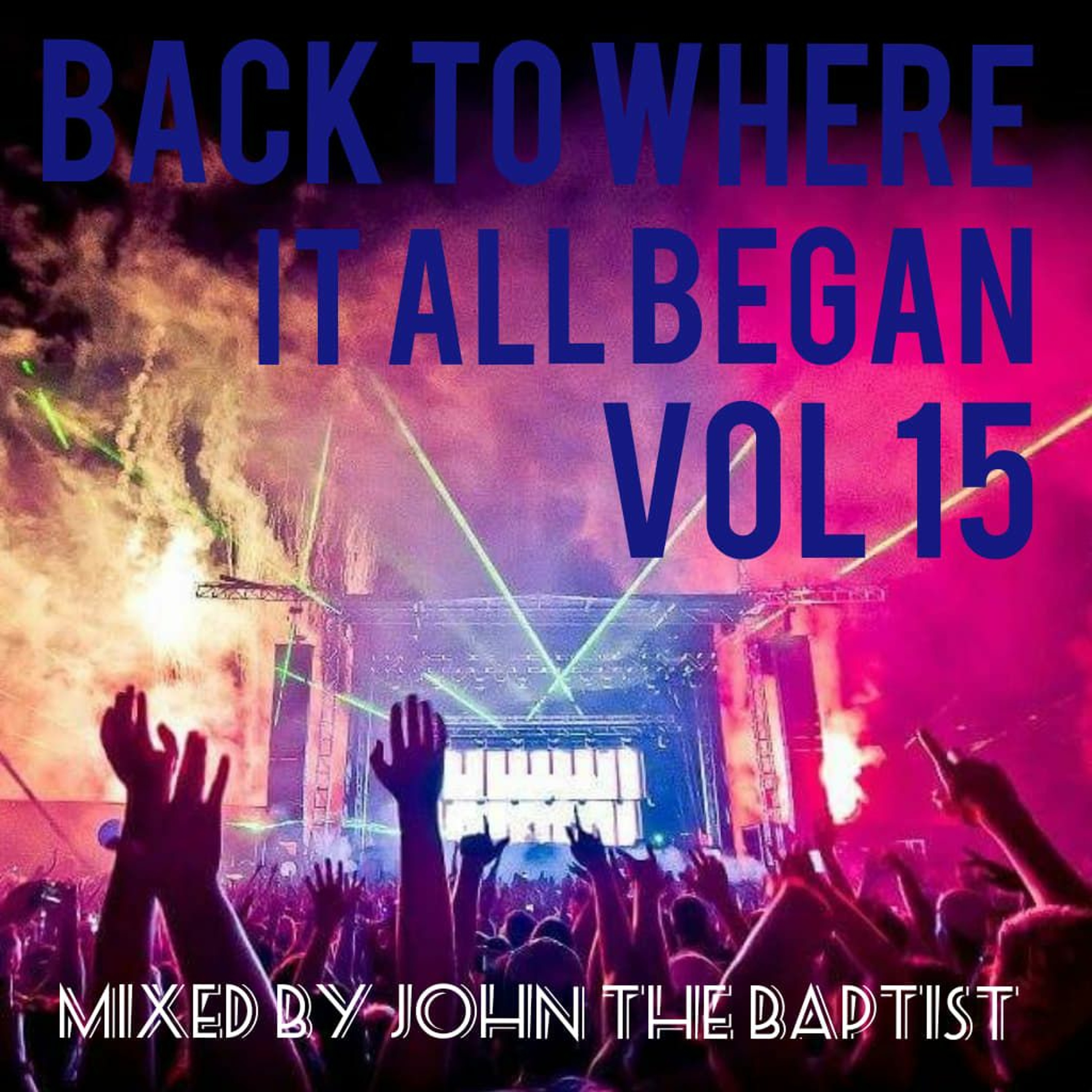 Back To Where It All Began Vol 15 Bounce Classics Mixed By John The Baptist episode artwork