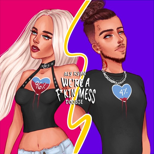 We're a F*kin Mess ft. Doobie