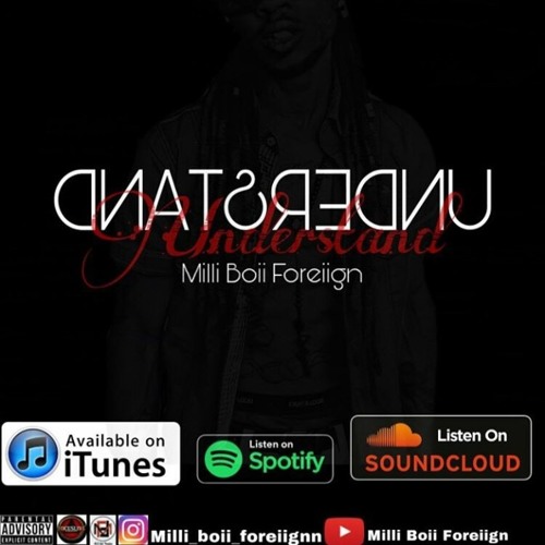 Understand x Milli Boii Foreiign
