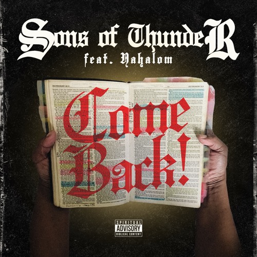 Sons of Thunder - Come Back Ft. Yahalom