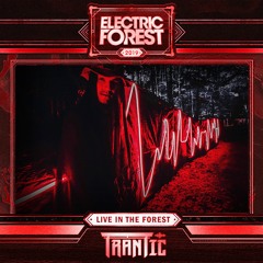TRANTIC LIVE @ ELECTRIC FOREST 2019