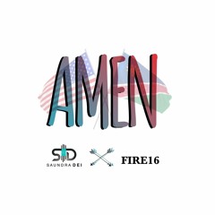 Amen - Fire16 X Saundra Dei