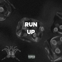 Run Up (feat. Dajj x Gm Spinelli)